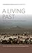 A Living Past: Environmenta...