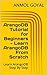 ArangoDB Tutorial for Beginners - Learn ArangoDB From Scratch: Learn ArangoDB Step By Step