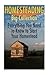 Homesteading Big Collection: Everything You Need to Know to Start Your Homestead: (Homesteading Guide, Farming)