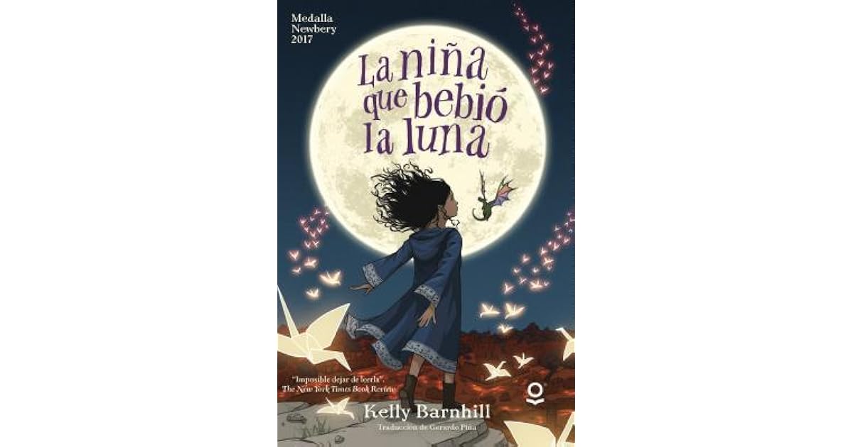 La Niña Que Bebió Luz De Luna Libro Completo Caracteres Niños