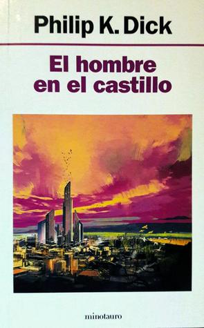 Tapa de El hombre en el castillo (Philip K. Dick)