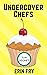 Undercover Chefs