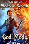God Mode (AlterGame #3) God Mode (AlterGame #3)
