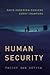 Human Security: Theory and Action (Peace and Security in the 21st Century)