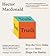 Truth: How the Many Sides to Every Story Shape Our Reality
