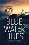 Blue Water Hues