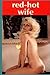 Red-Hot Wife - Adult Erotica
