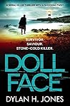 Doll Face by Dylan H. Jones