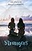 Strangers