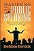 Mastering the Art of Public Speaking by Debbie Davids
