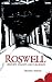 Roswell: History, Haunts and Legends