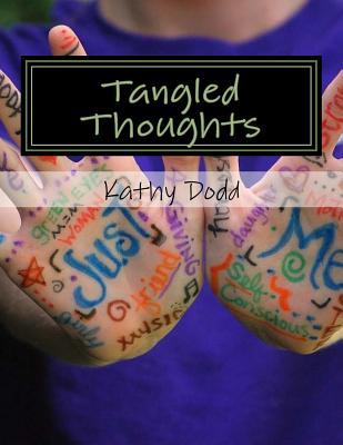 Tangled Thoughts: Tangled Thoughts Untangled By God