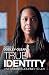 True Identity: One Woman’s Journey to Joy