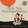 Little You / Kîya-K'apisîsisîyân by Richard Van Camp