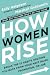 How Women Rise by Sally Helgesen How Women Rise by Sally Helgesen