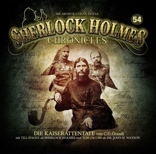 Die Kaiserattentate (Sherlock Holmes Chronicles #54)