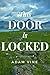 This Door is Locked: A Shor...