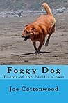 Foggy Dog: Poems ...