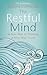 The Restful Mind
