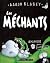 Les Méchants: N° 6 - l'Invasion Tentaculaire (French Edition)