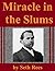 Miracle in the Slums: Thril...