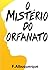 O Mistério do Orfanato