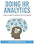 Doing HR Analytics - A Prac...