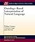 Ontology-Based Interpretation of Natural Language (Synthesis Lectures on Human Language Technologies, 24)