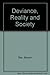 Deviance, Reality and Society by Steven Box