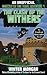 The Clash of the Withers (An Unofficial Minecrafter's Time Travel Adventure #)