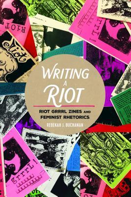 Writing a Riot (Mediated Youth)