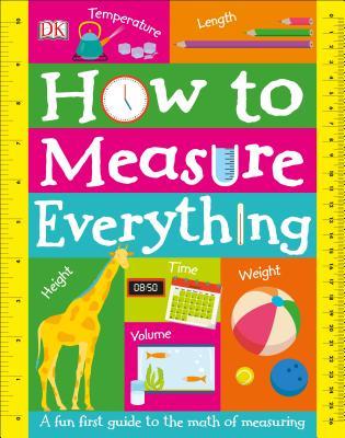 How to Measure Everything (Board Book)