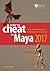 How to Cheat in Maya 2017: Tools and Techniques for Character Animation