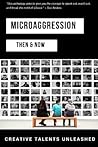 Microaggression: Then & Now Microaggression: Then & Now