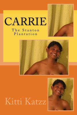 Carrie: The Stanton Plantation