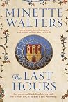 The Last Hours by Minette Walters