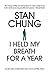 I Held My Breath For A Year by Stan Chung