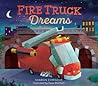 Fire Truck Dreams
