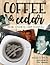 Coffee and Cedar by D.H. Cermeno