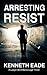 Arresting Resist: A Lawyer ...