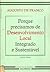 Por que precisamos de DLIS - Desenvolvimento Local Integrado e Sustentável