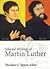 Selected Writings of Martin Luther 1517 - 1520 (Selected Writings of Martin Luther, #1)
