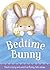 Bedtime Bunny: Read a Story and Watch As Bunny Falls Asleep