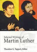 Selected Writings of Martin Luther 1520 - 1523 (Selected Writings of Martin Luther, #2)