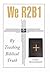 We R2b1: By Teaching Biblic...