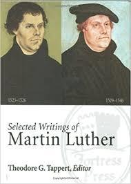 Selected Writings of Martin Luther 1529 - 1546 (Selected Writings of Martin Luther, #4)