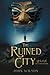 The Ruined City (The Golden...