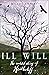 Ill Will