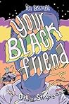 Your Black Friend and Other Strangers