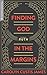 Finding God in the Margins:...